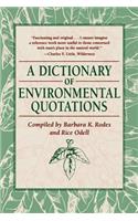 A Dictionary of Environmental Quotations