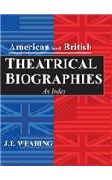 American and British Theatrical Biographies 2 Volume Set