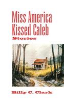 Miss America Kissed Caleb