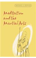 Meditation and the Martial Arts