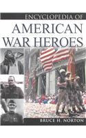 Encyclopedia of American War Heroes