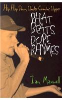 Phat Beats, Dope Rhymes