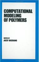 Computational Modeling of Polymers: (Plastics Engineering)