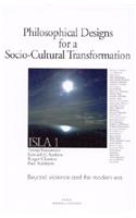 Philosophical Designs for a Socio-Cultural Transformation
