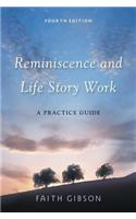 Reminiscence and Life Story Work: A Practice Guide