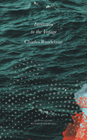Invitation to the Voyage: Selected Poems and Prose(French List)