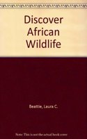 Discover African Wildlife