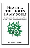 Healing the Holes in My Soul!