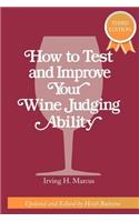 How to Test and Improve Your Wine Judging Ability