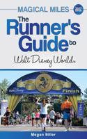 Magical Miles: The Runner's Guide to Walt Disney World 2017