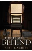 For Those Left Behind