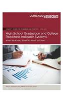 High School Graduation and College Readiness Indicator Systems