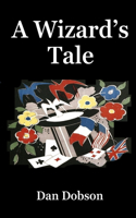 A Wizard's Tale