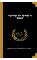 Highways and Byways in Dorset