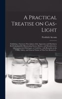 Practical Treatise on Gas-light
