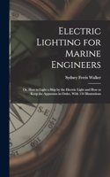 Electric Lighting for Marine Engineers