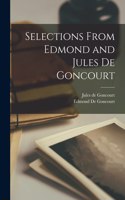 Selections from Edmond and Jules De Goncourt