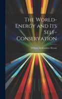 World-Energy and Its Self-Conservation