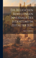 Religiösen Bewegungen Innerhalb Des Judentums Im Zeitalter Jesu