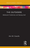 Outsiders: Adolescent Tenderness and Staying Gold