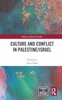 Culture and Conflict in Palestine/Israel