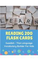 Reading 200 Flash Cards Swedish - Thai Language Vocabulary Builder For Kids