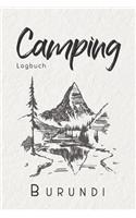 Camping Logbuch Burundi: 6x9 Reise Journal I Tagebuch für Camper und Zelt Fans I Wohnmobil Notizbuch I Travel Journal