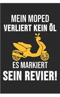 Mein Moped Verliert Kein Öl Es Markiert Sein Revier