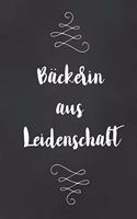 Bäckerin: DIN A5 - Punkteraster 120 Seiten - Kalender - Notizbuch - Notizblock - Block - Terminkalender - Abschied - Abschiedsgeschenk - Ruhestand - Arbeitsko