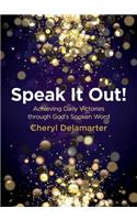 Speak It Out!