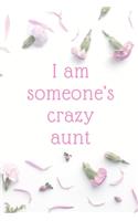 I am someone's crazy aunt