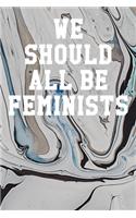 We Should All Be Feminists: Guitar Tab Notebook 6x9 120 Pages