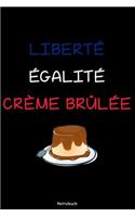 Liberté Égalité Crème Brûlée