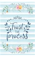Trust The Process: Notebook with Christian Bible Verse Quote Cover - Blank College Ruled Lines(32 Scripture Journals for Church & Sermon Notes V2)