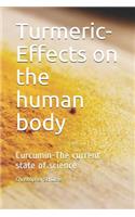 Turmeric-Effects on the human body