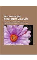 Reformations-Geschichte Volume 2