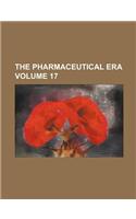 The Pharmaceutical Era Volume 17: (English)
