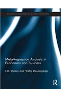 Meta-Regression Analysis in Economics and Business