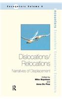 Dislocations/ Relocations