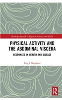 Physical Activity and the Abdominal Viscera