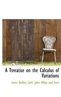 A Ttreatise on the Calculus of Variations