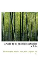A Guide to the Scientific Examination of Soils
