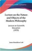 Lecture on the Nature and Objects of the Modern Philosophy