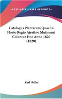 Catalogus Plantarum Quae in Horto Regio Atestino Mutinensi Coluntur Hoc Anno 1820 (1820)