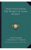 Selections from the Works of John Ruskin