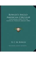 Bowles's Anglo-American Circular