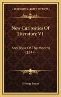 New Curiosities Of Literature V1