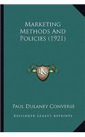 Marketing Methods And Policies (1921)