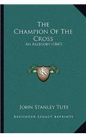 Champion Of The Cross