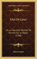 L'Art De Laver